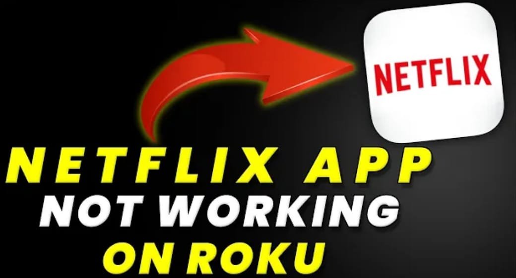 Fix Netflix Not Working on Roku TV